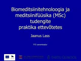 biomeditsiinitehnoloogia ja meditsiinif sika msc tudengite p raktika ettev tetes