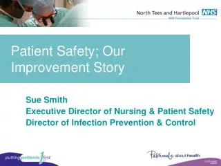 Patient Safety; Our Improvement Story