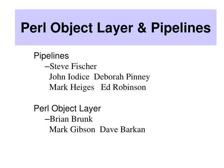 perl object layer pipelines