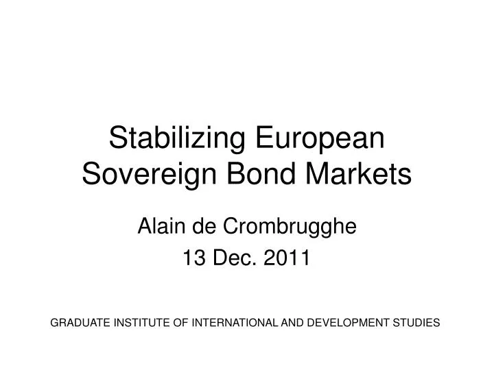 stabilizing european sovereign bond markets