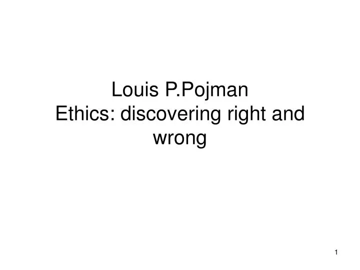 louis p pojman ethics discovering right and wrong