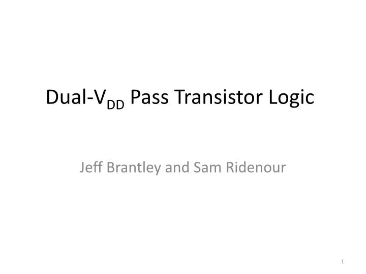dual v dd pass transistor logic