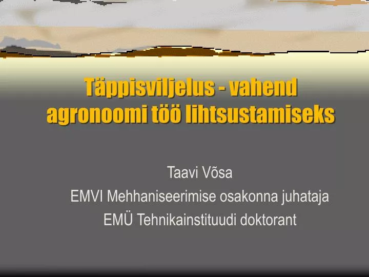 t ppisviljelus vahend agronoomi t lihtsustamiseks