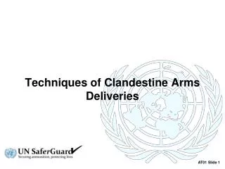 Techniques of Clandestine Arms Deliveries