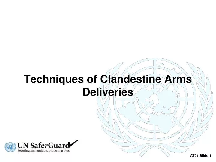 techniques of clandestine arms deliveries