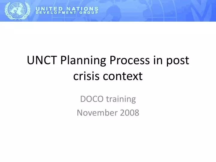 unct planning process in post crisis context