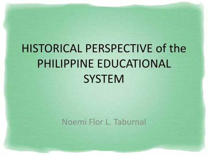historical perspective of the philippine educational system
