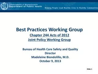 Best Practices Working Group Chapter 244 Acts of 2012 Joint Policy Working Group