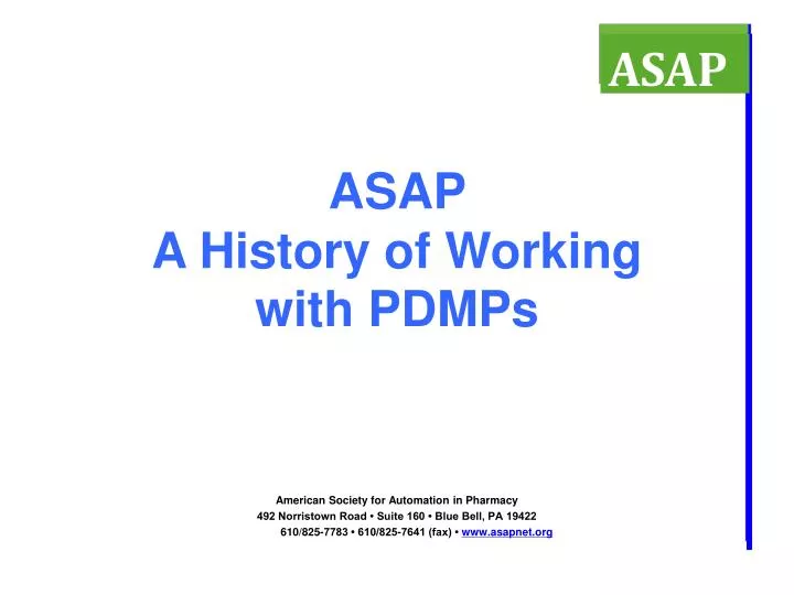 asap a history of working with pdmps
