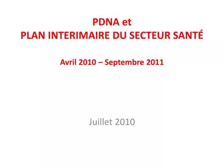 pdna et plan interimaire du secteur sant avril 2010 septembre 2011