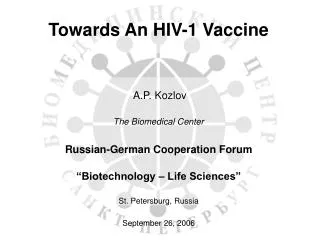 Towards An HIV-1 Vaccine