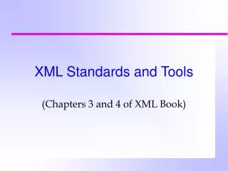 XML Standards and Tools