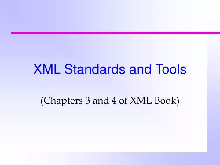 xml standards and tools