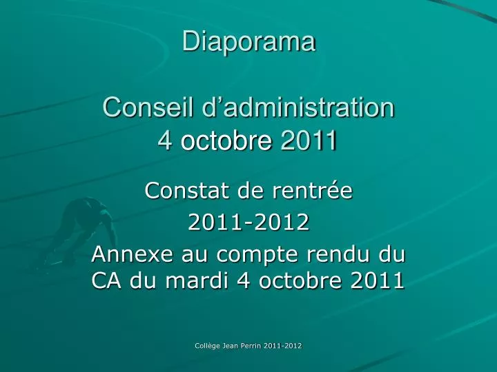 diaporama conseil d administration 4 octobre 2011