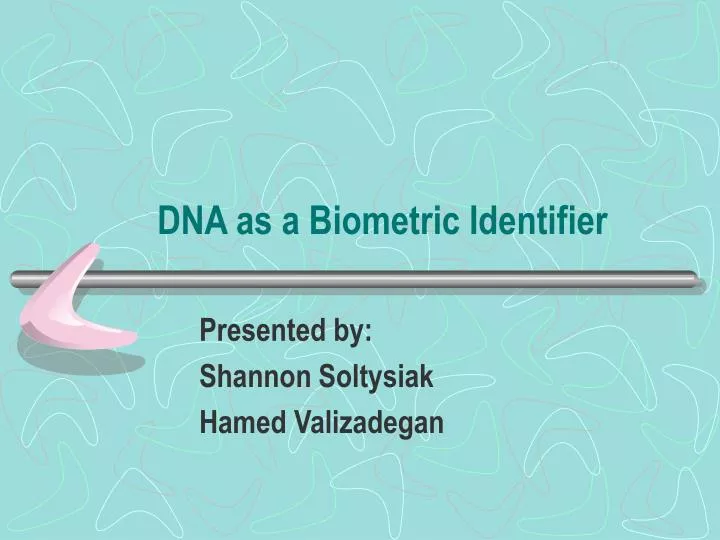 dna as a biometric identifier