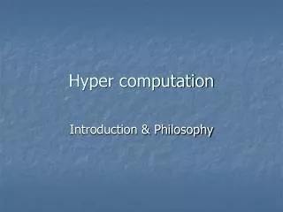 Hyper computation