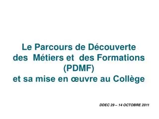 le parcours de d couverte des m tiers et des formations pdmf et sa mise en uvre au coll ge