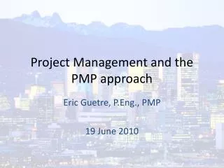 Project Management and the PMP approach