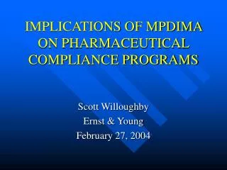 IMPLICATIONS OF MPDIMA ON PHARMACEUTICAL COMPLIANCE PROGRAMS