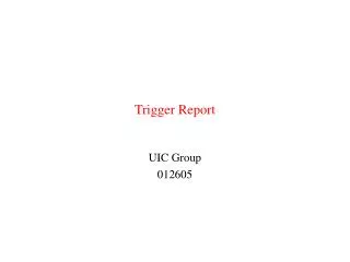 Trigger Report