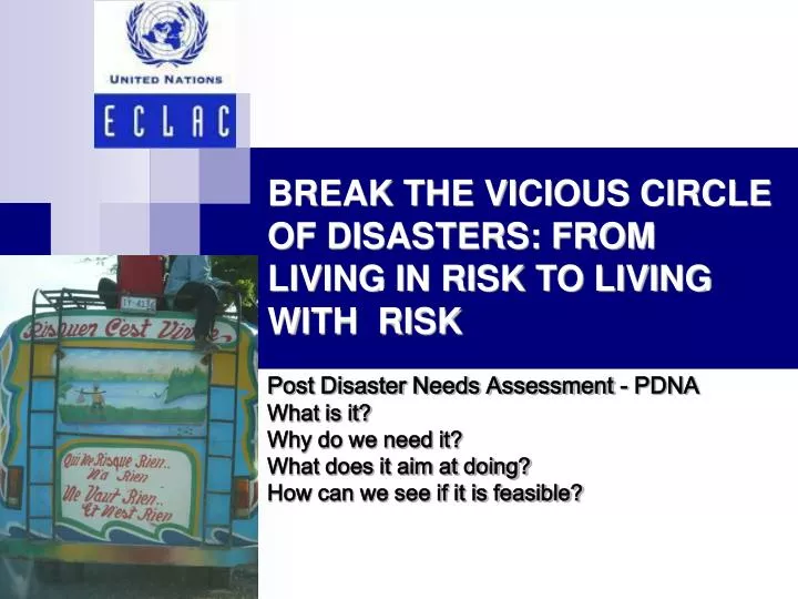 break the vicious circle of disasters from living in risk to living with risk