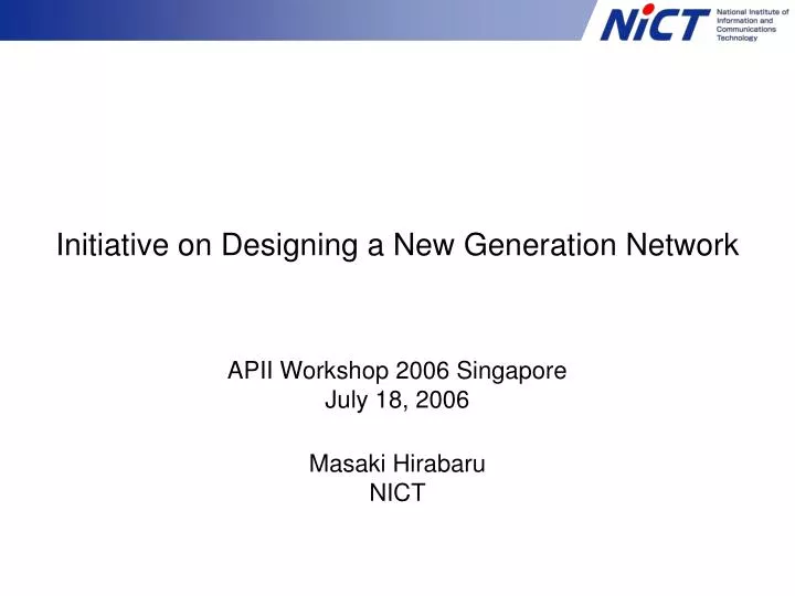 initiative on designing a new generation network