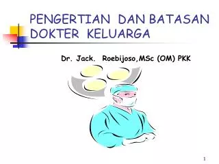 pengertian dan batasan dokter keluarga