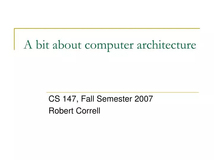 a bit about computer architecture