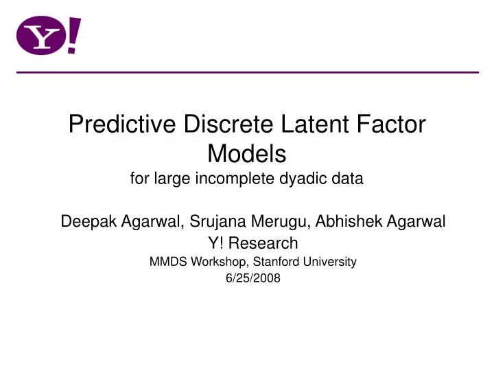 predictive discrete latent factor models for large incomplete dyadic data