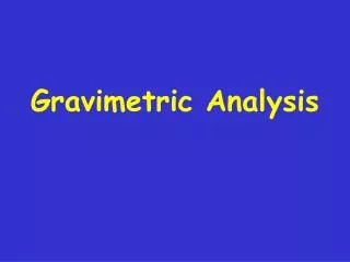 Gravimetric Analysis