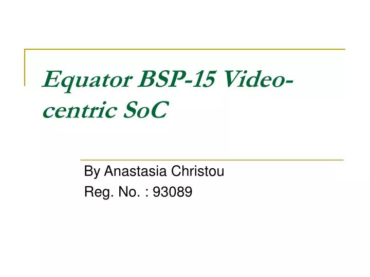 equator bsp 15 video centric soc