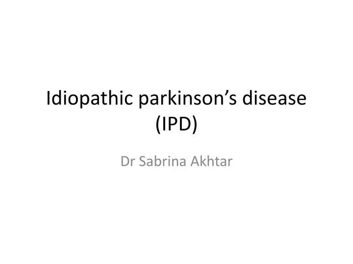 idiopathic parkinson s disease ipd