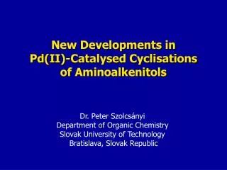 New Developments in Pd(II) - Catalysed Cyclisations of Aminoalkenitols