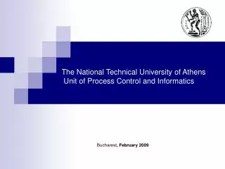 The National Technical University of Athens Unit of Process Control and Informatics
