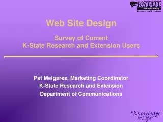 Web Site Design Survey of Current K-State Research and Extension Users