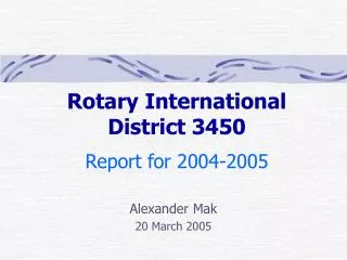 Rotary International District 3450 Report for 2004-2005