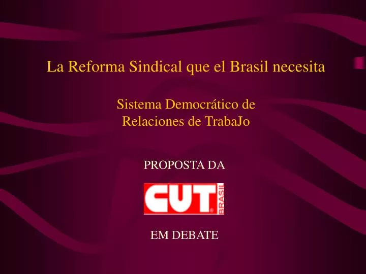 la reforma sindical que el brasil necesita sistema democr tico de relaciones de trabajo
