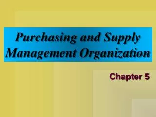 Purchasing and Supply Management Organization
