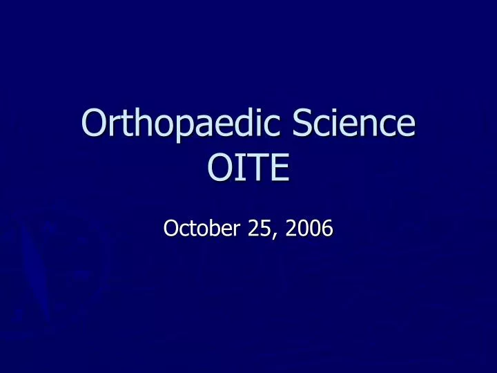 orthopaedic science oite