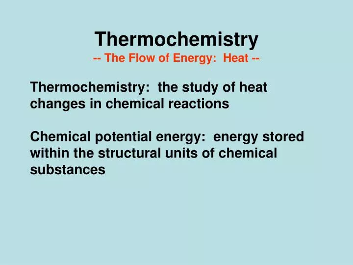 thermochemistry the flow of energy heat
