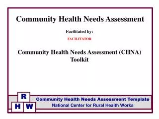 Facilitated by: FACILITATOR Community Health Needs Assessment (CHNA) Toolkit