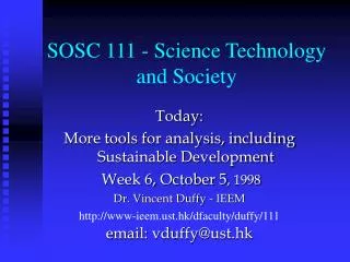 Today: More tools for analysis, including Sustainable Development Week 6, October 5 , 1998