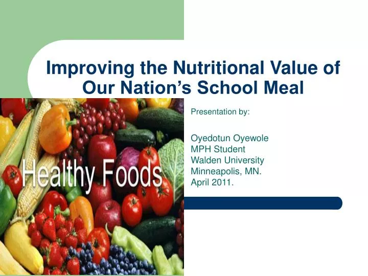 improving the nutritional value of our nation s school meal