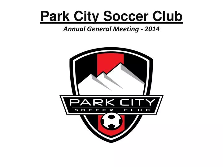 park city soccer club annual general meeting 2014