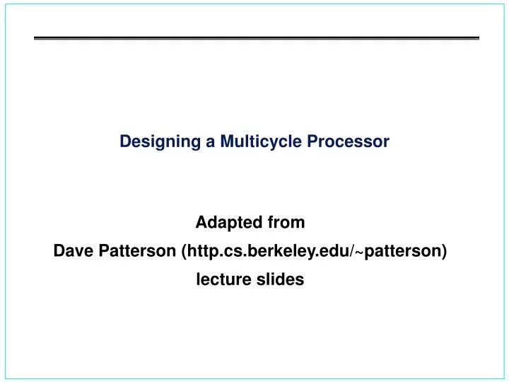 designing a multicycle processor
