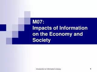 M0 7 : Impacts of Information on the Economy and Society