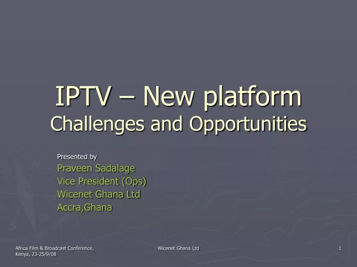 iptv new platform challenges and opportunities