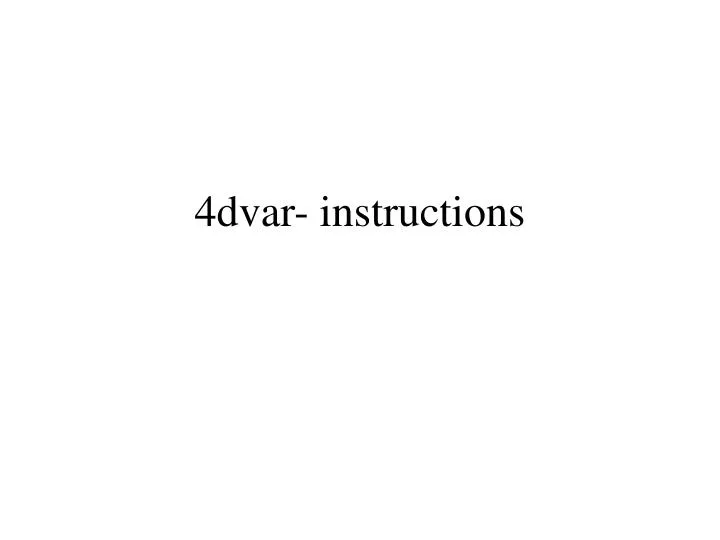 4dvar instructions