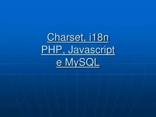 charset i18n php javascript e mysql