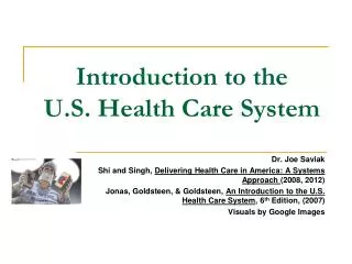 Introduction to the U.S. Health Care System
